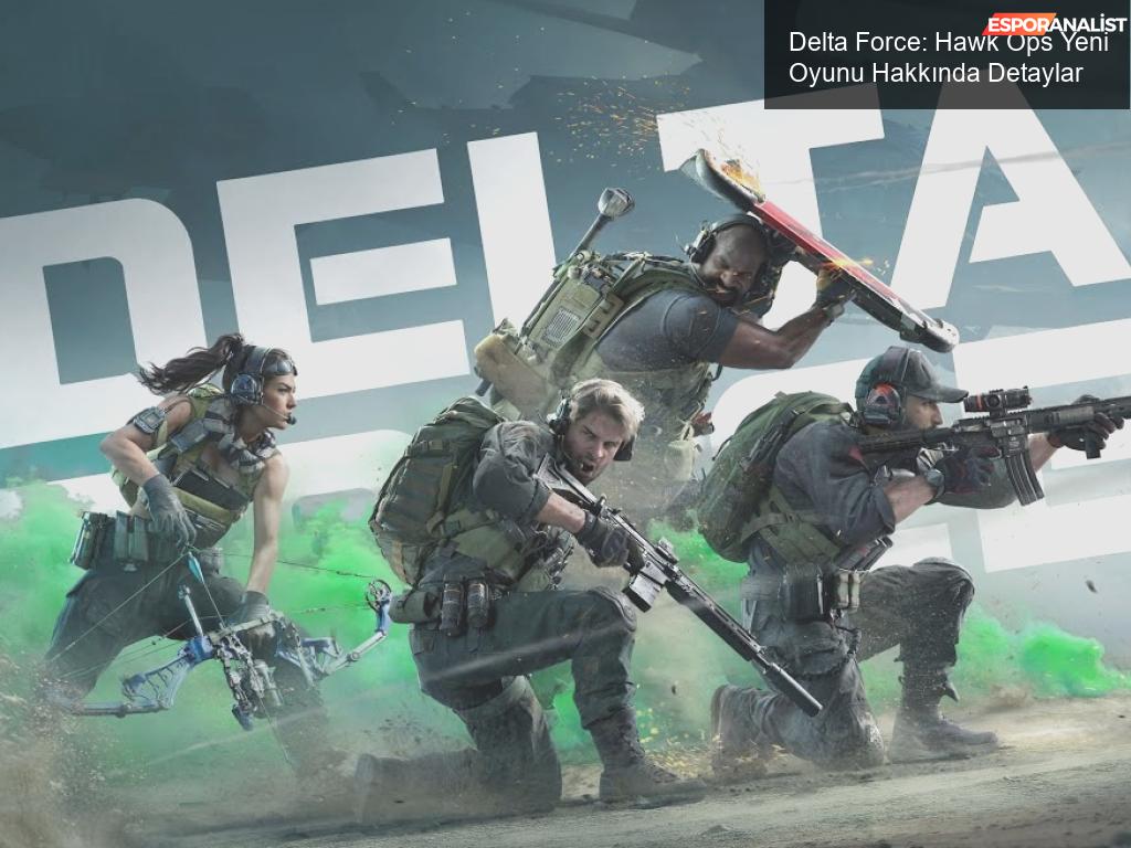 Delta Force: Hawk Ops Yeni Oyunu Hakkında Detaylar