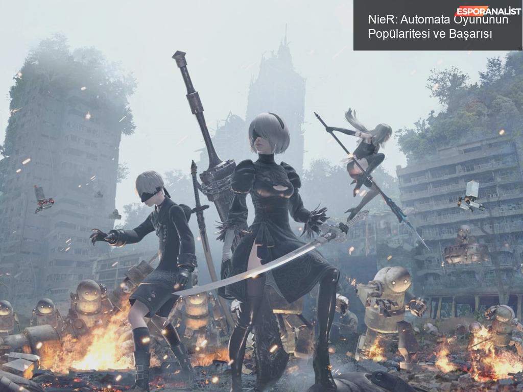 NieR: Automata Oyununun Popülaritesi ve Başarısı