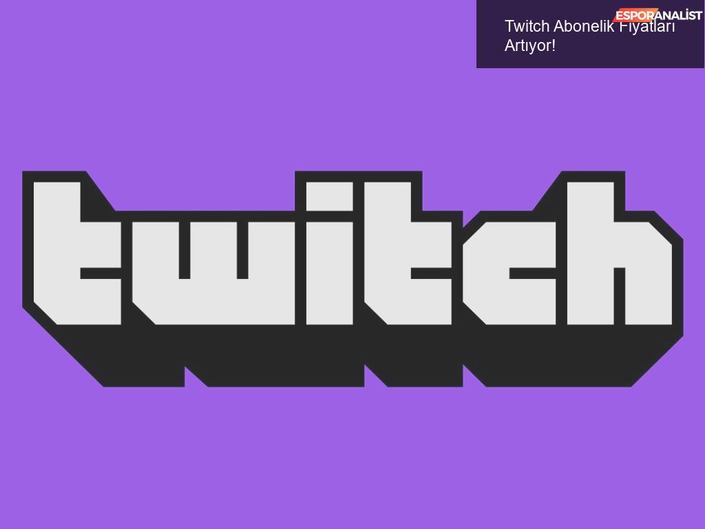 Twitch Abonelik Fiyatları Artıyor!