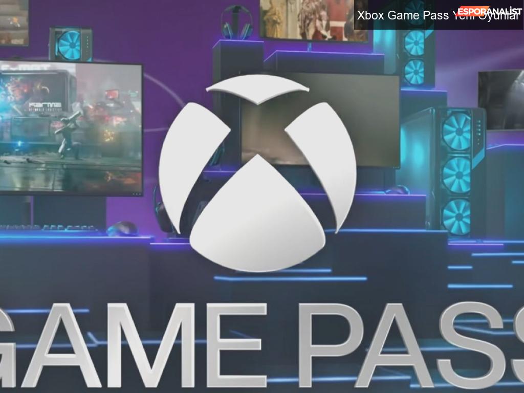 Xbox Game Pass Yeni Oyunlar