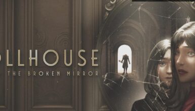 Dollhouse: Behind the Broken Mirror Oyun İncelemesi