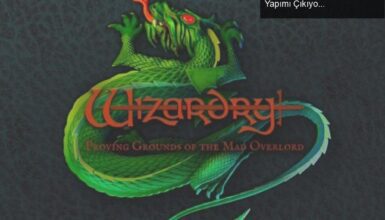 Wizardry: Proving Grounds of the Mad Overlord Yeniden Yapımı Çıkıyor!