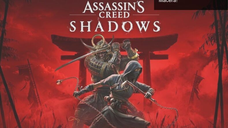 Assassin’s Creed Shadows: Feodal Japonya’da Büyük Macera!