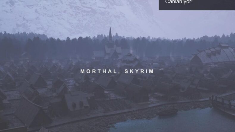 Skyrim Morthal Haritası Unreal Engine 5’te Yeniden Canlanıyor!