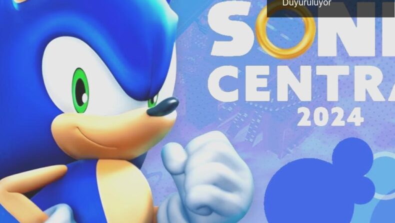 Sonic Central 2024: Yeni Oyunlar ve Sürprizler Duyuruluyor