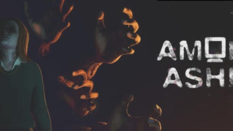 Among Ashes: Korkunun Yeni Yüzü ve Derin Hikayesi