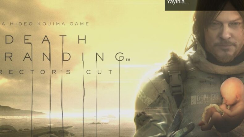 Death Stranding Director’s Cut Xbox Series, PC ve Luna İçin Yayınlandı!