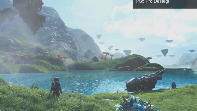 No Man’s Sky’da Yeni Güncelleme: Çapraz Kayıt ve PS5 Pro Desteği