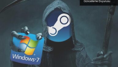 Steam’de Windows 7 ve 8 Dönemi Sona Erdi: Yeni Güncelleme Duyurusu