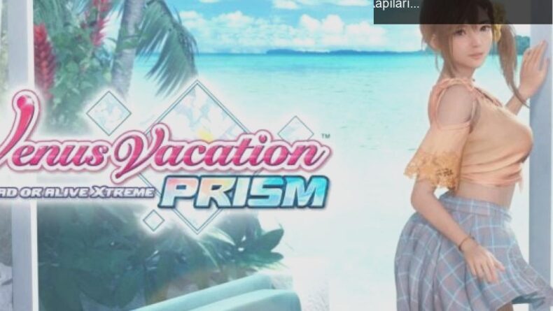 Venus Vacation PRISM: DEAD OR ALIVE Xtreme ile Romantizmin Kapılarını Aralayın!