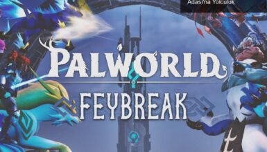 Palworld İkinci Büyük Güncellemesi ile Feybreak Adası’na Yolculuk