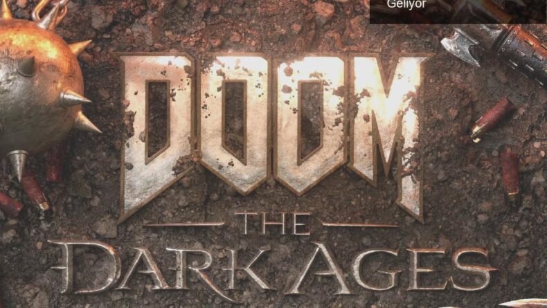 Doom: The Dark Ages – Ortaçağ Temalı Yeni Oyun Geliyor