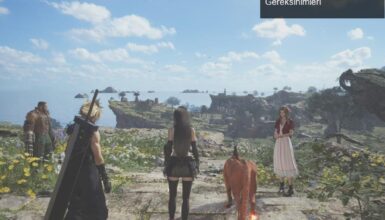 Final Fantasy 7 Rebirth’ün PC Sürümü ve Sistem Gereksinimleri