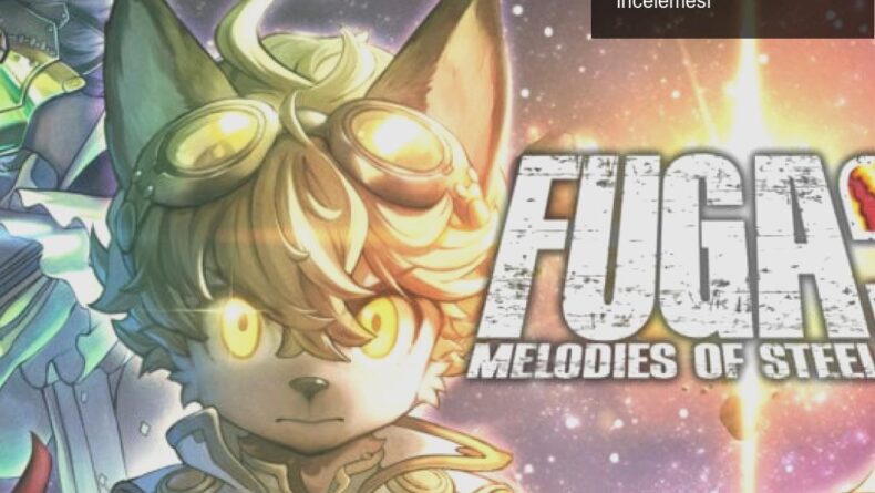 Fuga: Melodies of Steel 3 – Yenilikler ve Hikaye İncelemesi