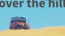 Over the Hill: Doğanın Kucakladığı Yeni Bir Macera