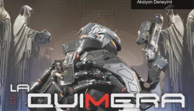 Reburn Stüdyosu’ndan La Quimera: Bilim Kurgu ve Aksiyon Deneyimi