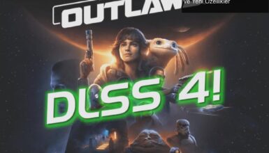 Star Wars Outlaws Güncellemesi: DLSS 4 Desteği ve Yeni Özellikler
