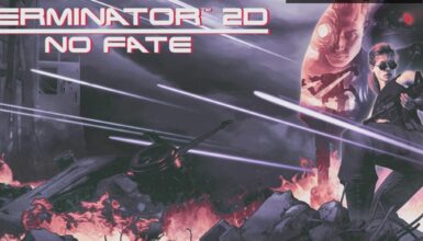 Terminator 2D: NO FATE Duyuruldu!