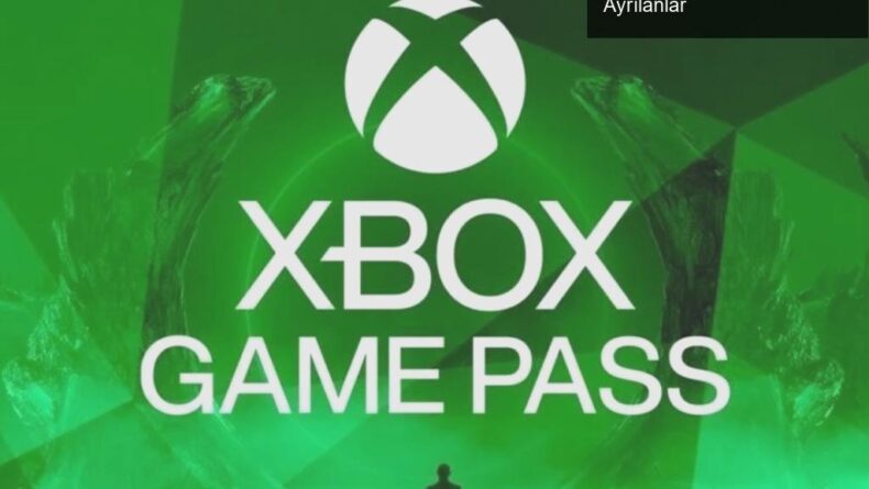 Xbox Game Pass Mart Ayı Oyunları: Yeni Eklenenler ve Ayrılanlar