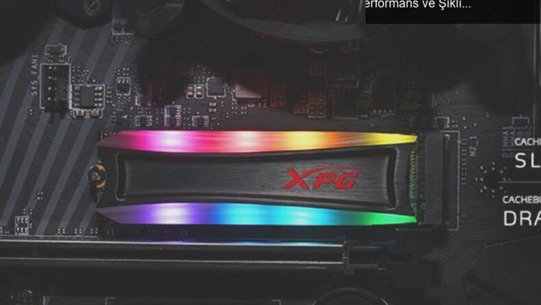 ADATA XPG SPECTRIX S40G SSD: Oyun Severler İçin Performans ve Şıklık