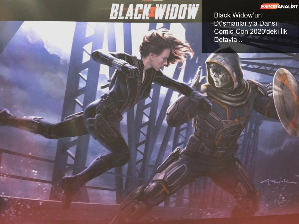 Black Widow’un Düşmanlarıyla Dansı: Comic-Con 2020’yi Beklerken!