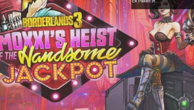Borderlands 3: Moxxi’nin Heist of the Handsome Jackpot Ek Paketi İncelemesi