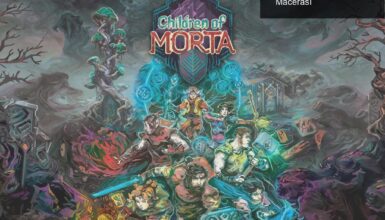 Children of Morta: Aile Temalı Roguelite Zindan Macerası