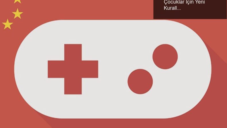 Çin’de Oyun Sürelerine Sıkı Düzenlemeler: Çocuklar İçin Yeni Kurallar
