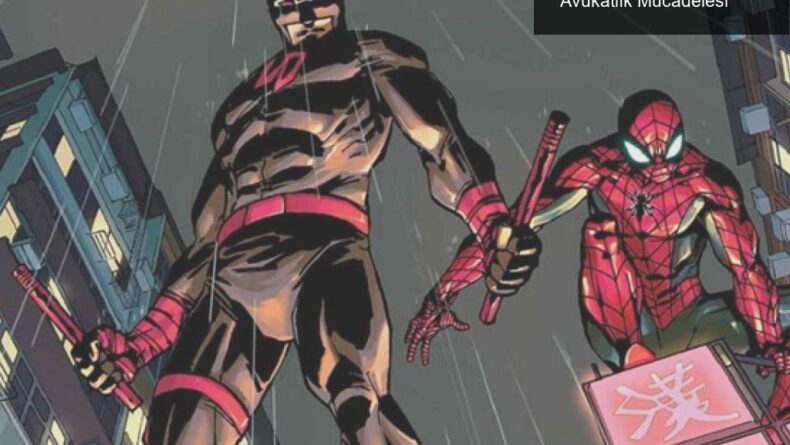 Daredevil ve Spider-Man: Süper Kahramanların Avukatlık Mücadelesi