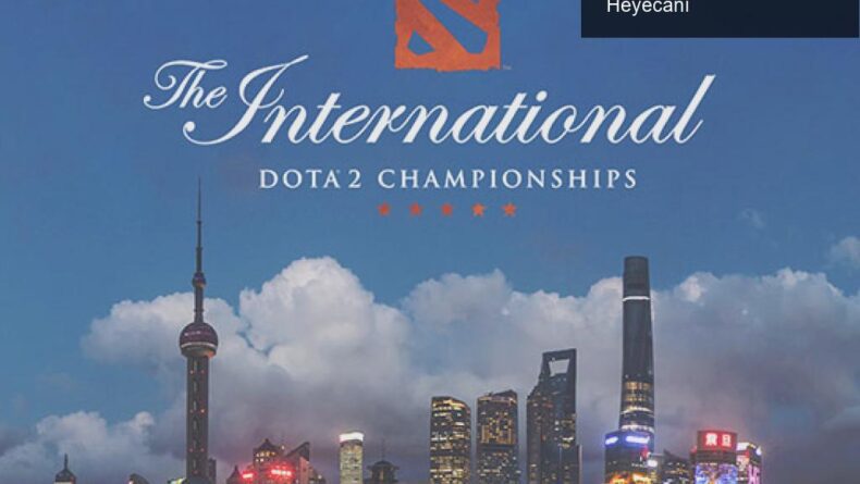 Dota 2 International 2019: Büyük Ödül ve Turnuvanın Heyecanı