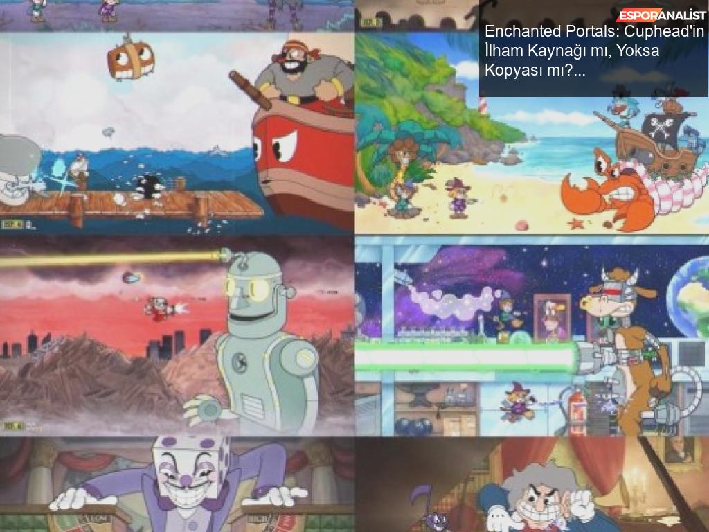 Xixo Games Studio ve Enchanted Portals: Cuphead'in Kopyası mı, Yoksa Farklı Bir Deneme mi?