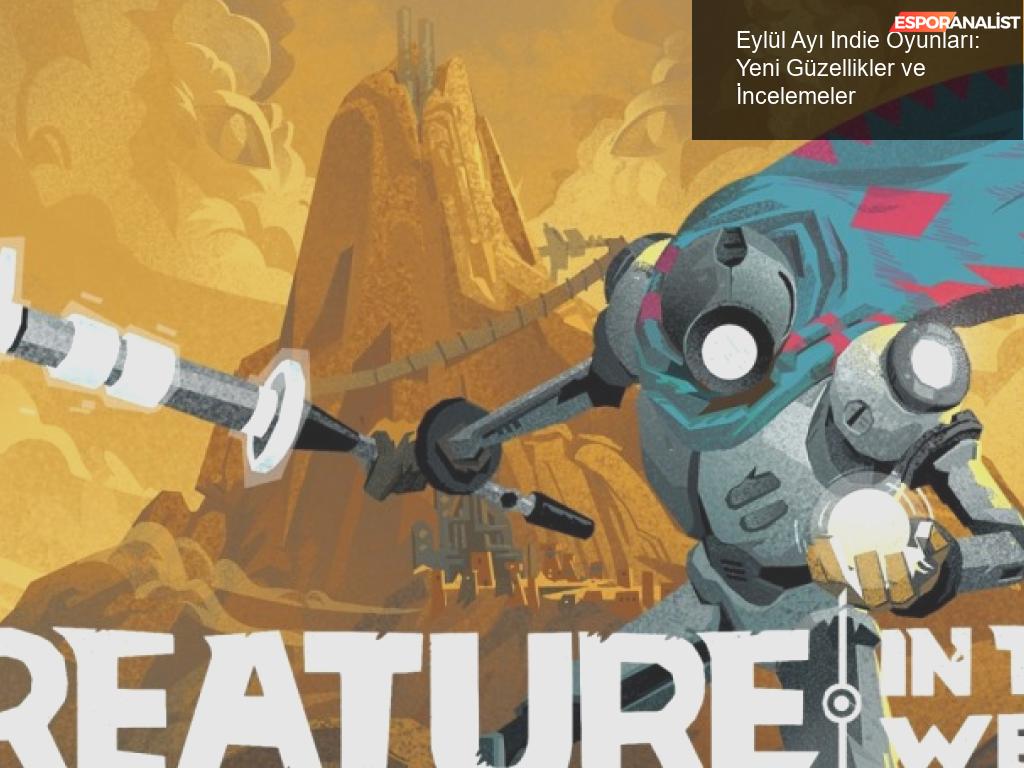 İndie Oyunlar: Eylül Ayı Güzellikleri!