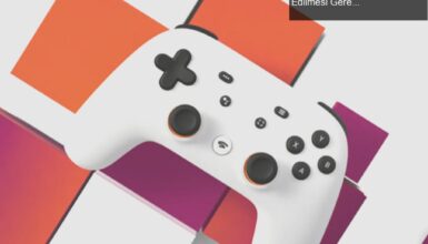 Google Stadia: Oyun Oynarken Veri Kullanımında Dikkat Edilmesi Gerekenler