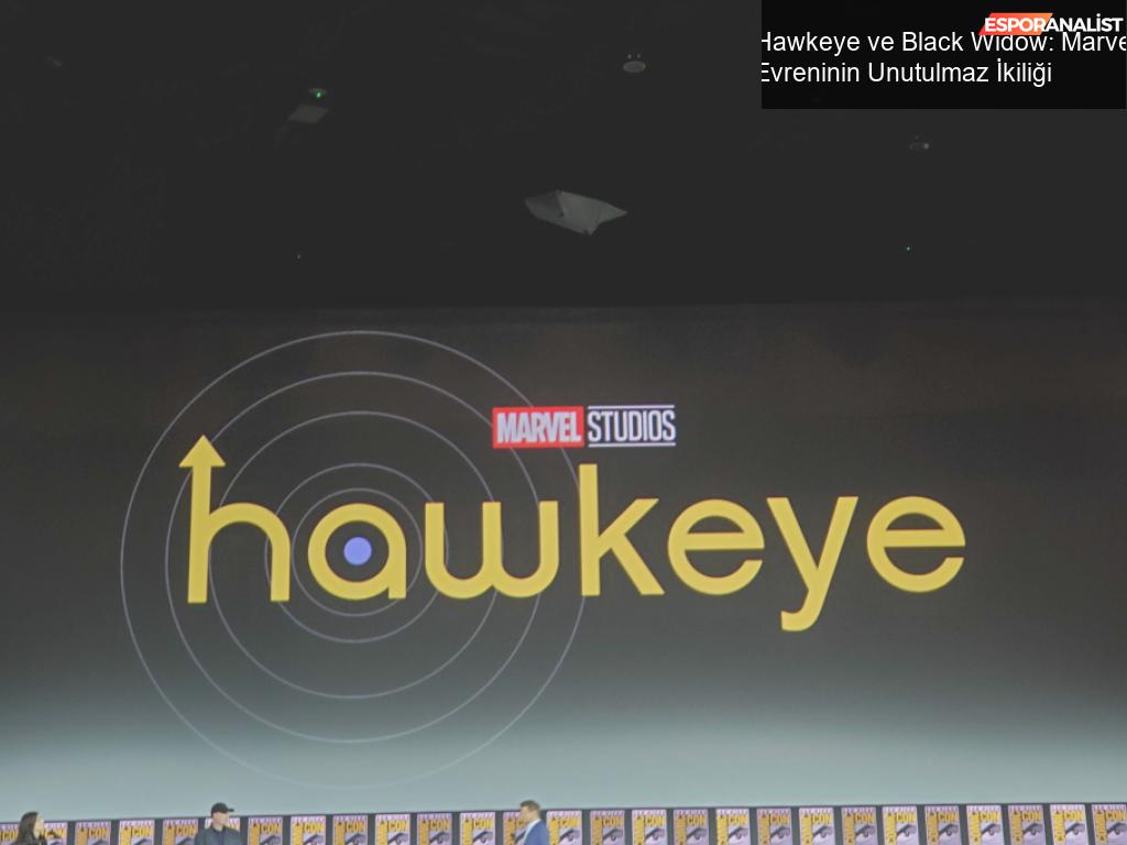 Hawkeye ve Black Widow: Marvel Evreninin Unutulmaz İkiliği