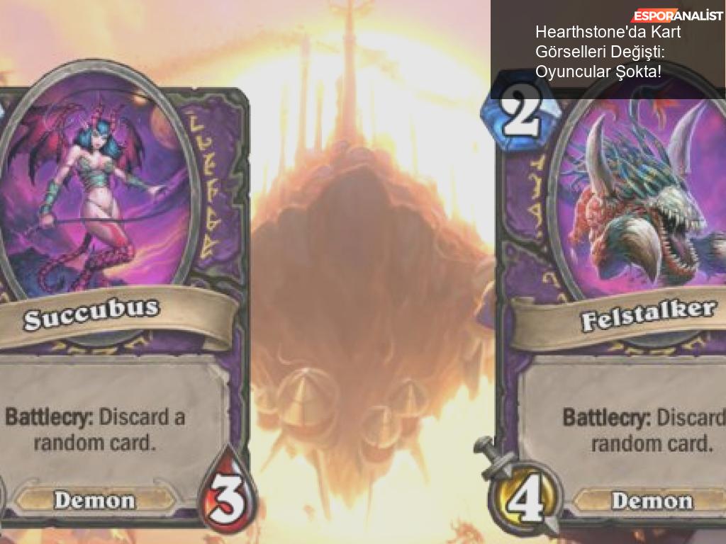 Hearthstone'da Kart Görselleri Değişti, Oyuncular Şokta!