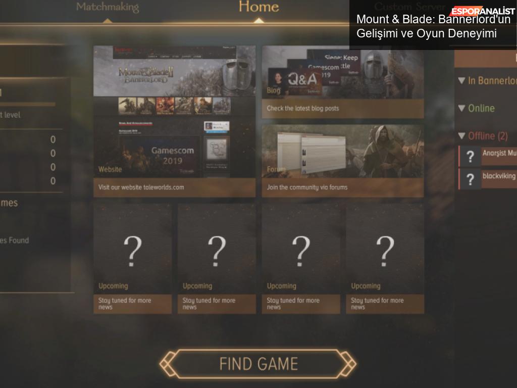 Mount & Blade: Bannerlord'un Gelişimi ve Beklentilerimiz
