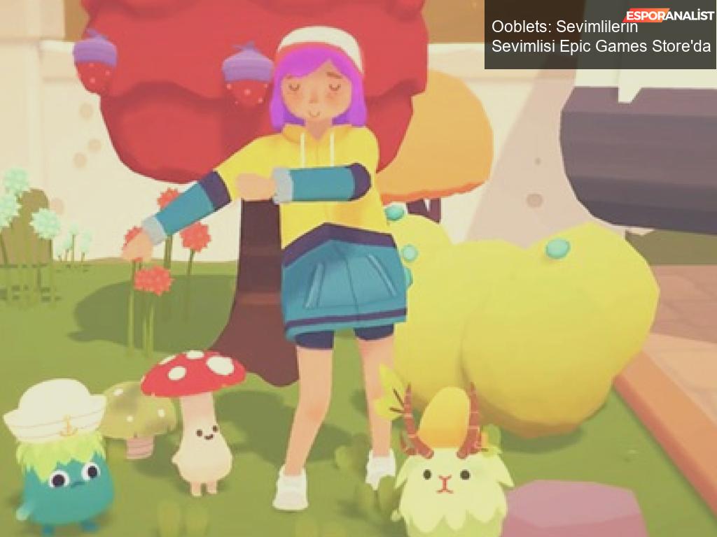 Ooblets: Sevimlilerin Sevimlisi Epic Games Store'da!