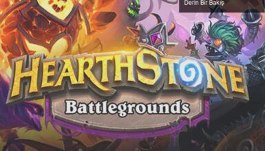 Oto-Savaş Oyunları: Hearthstone Battlegrounds’a Derin Bir Bakış
