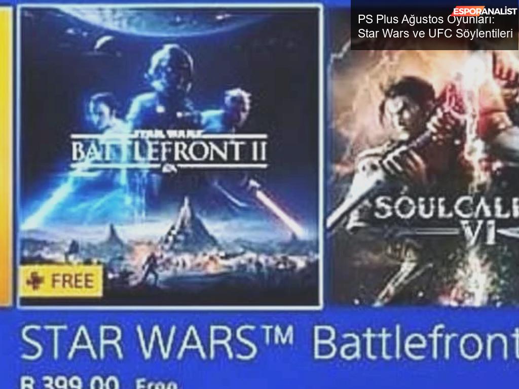 PS Plus Ağustos Oyunları Hakkında Söylentiler: Star Wars ve UFC Geliyor Mu?