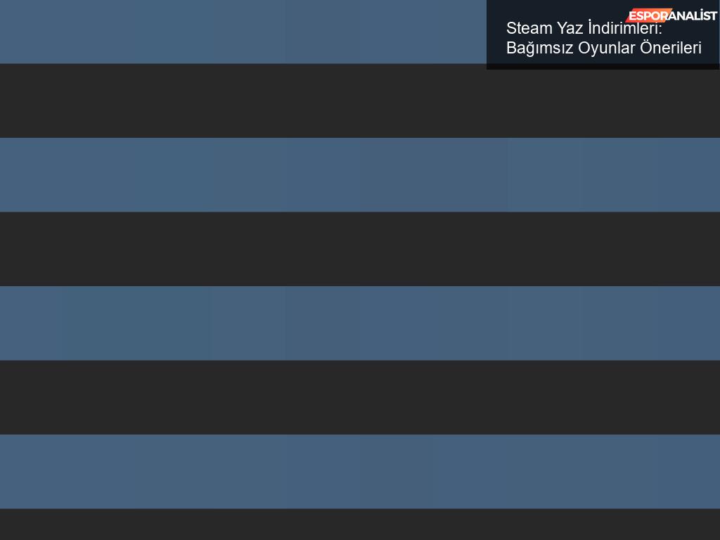 Steam Yaz İndirimleri: Oyun Almanın Tam Zamanı!