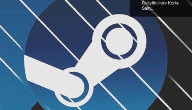 Valve’ın Yeni Steam Güncellemesi: Indie Geliştiricilere Korku Salıyor