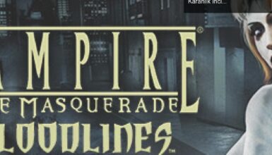 Vampire: The Masquerade – Bloodlines: Oyun Dünyasının Karanlık İncisi
