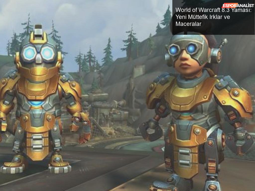 World of Warcraft 8.3 Yaması: Yeni Müttefik Irklar ve Ekstra Maceralar!