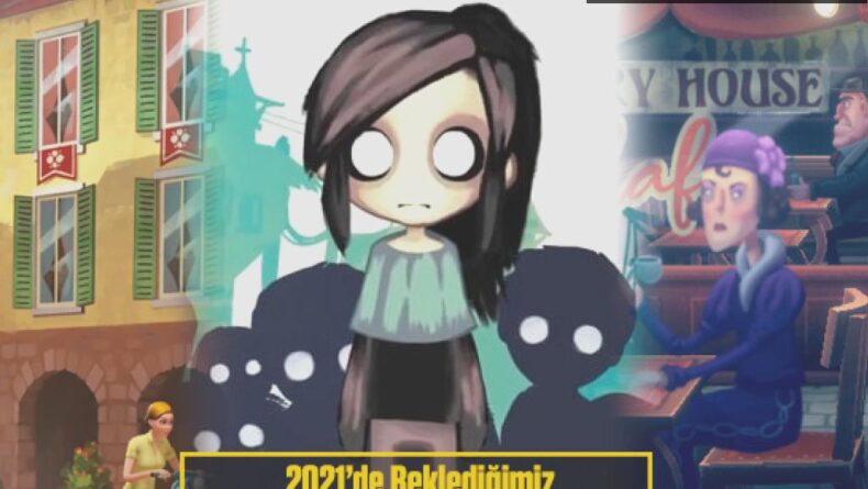 2021’de Dikkat Çeken Adventure Oyunları