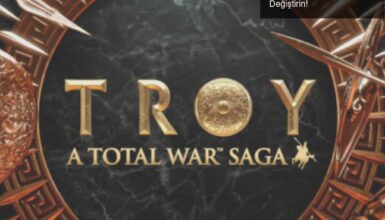 A Total War Saga: TROY ile Truva’nın Kaderini Değiştirin!