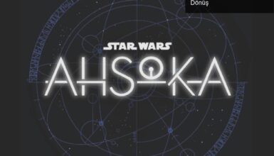 Ahsoka Tano’nun Yeni Dizisi ile Star Wars Evrenine Dönüş