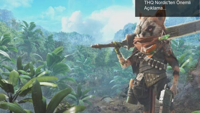 Biomutant ve Dolandırıcılık Uyarısı: THQ Nordic’ten Önemli Açıklama