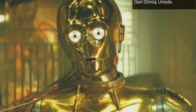 C-3PO’nun Star Wars Evrenindeki Geleceği: Yeniden Geri Dönüş Umudu