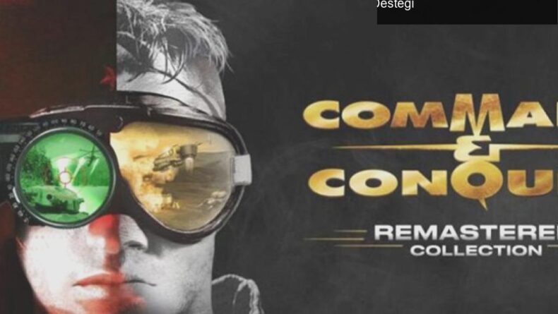 Command & Conquer Remastered Collection: Yenilikler ve Mod Desteği