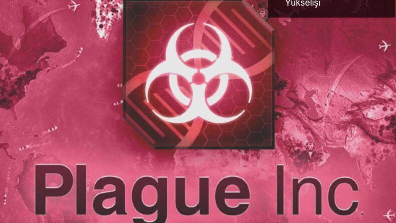 Corona Virüsü ve Oyun Dünyası: Plague Inc.’in Yükselişi